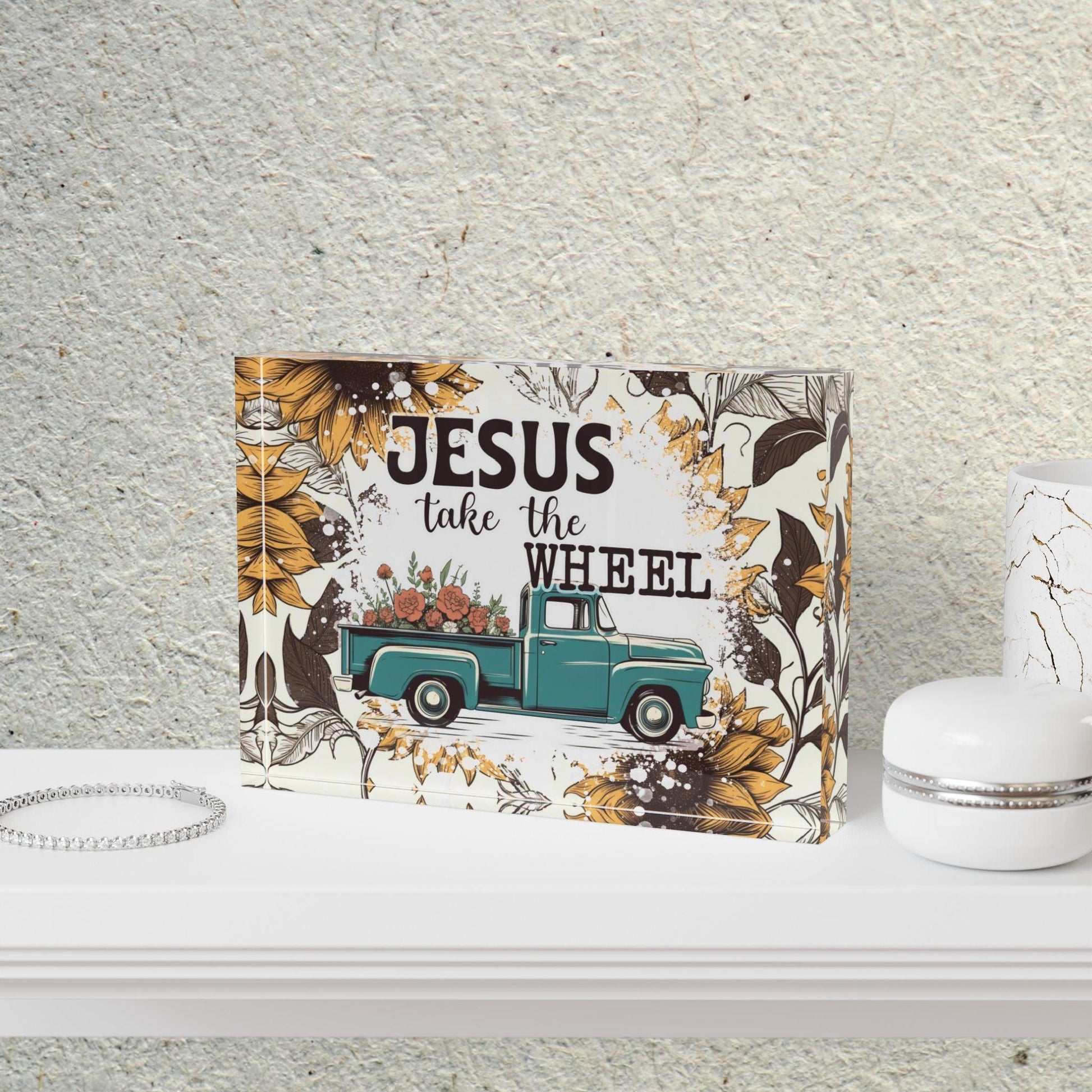 Jesus Take The wheel Acrylic Display Block - Milestone Acrylic