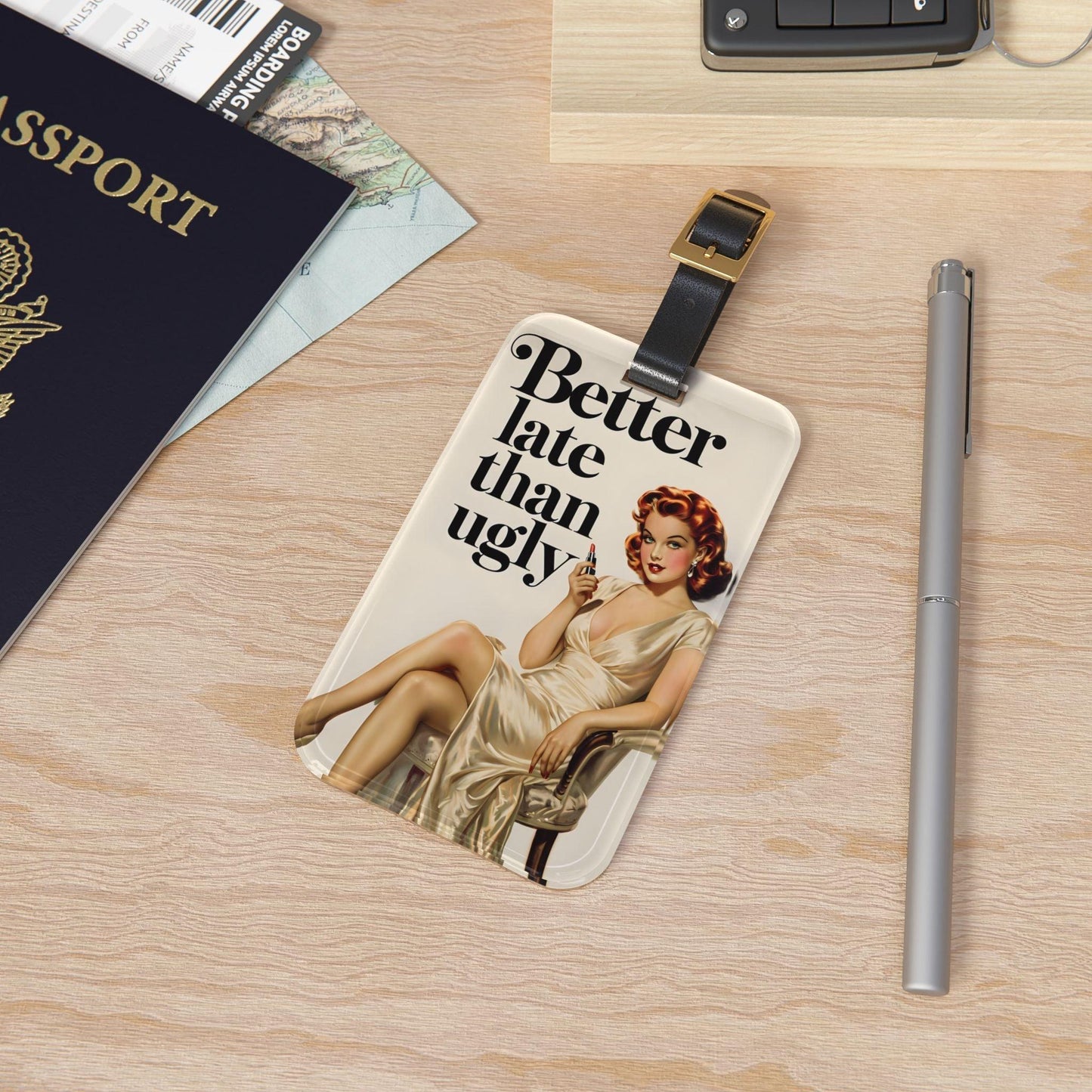 'Better Late Than Ugly' - Luggage Tag - Milestone Acrylic