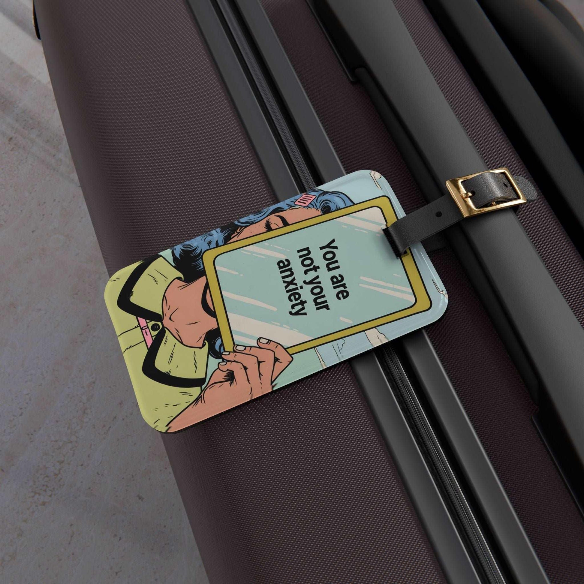 'You Are Not Your Anxiety' - Luggage Tag - Milestone Acrylic