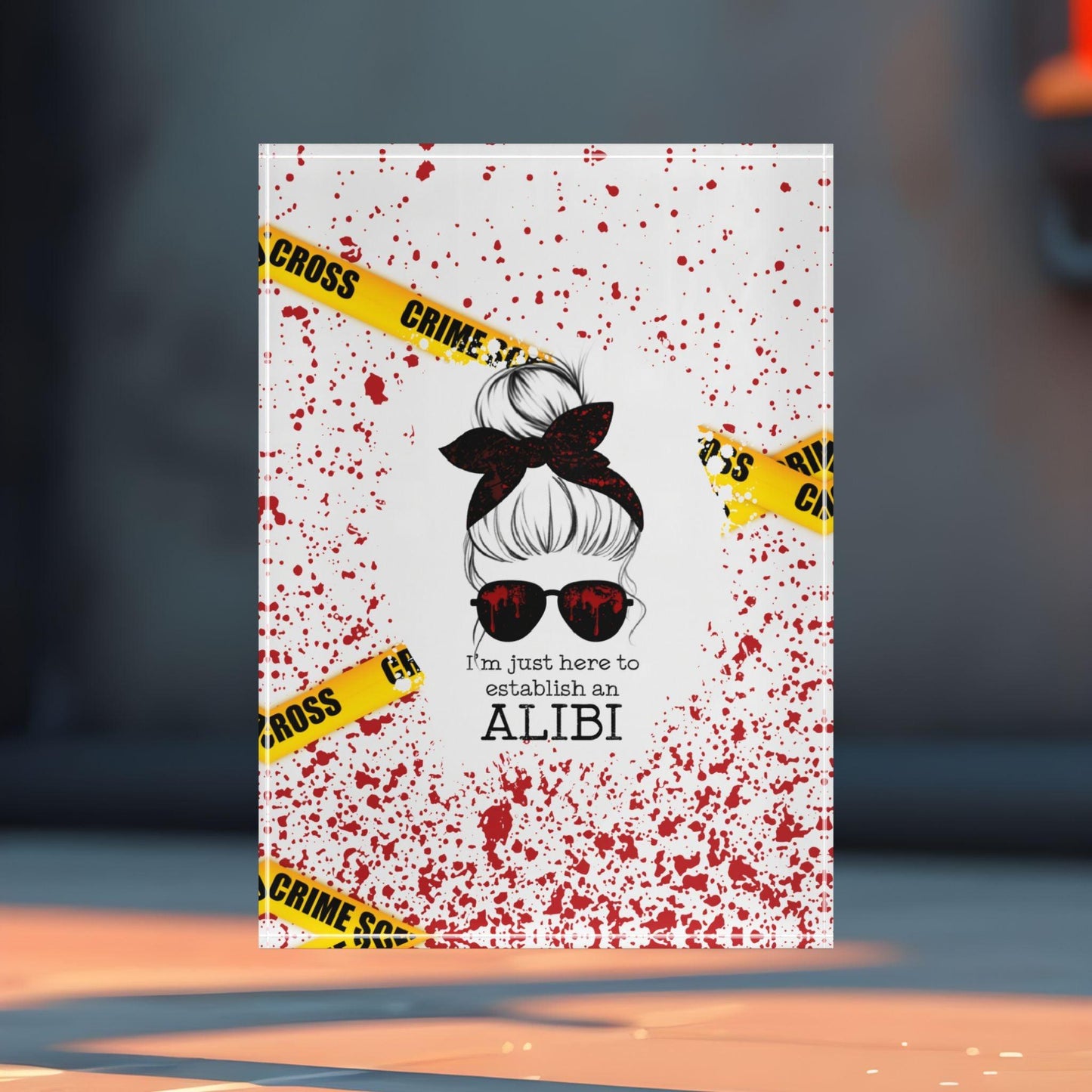 'I'm Just Here To Establish An Alibi' Acrylic Display Block - Milestone Acrylic