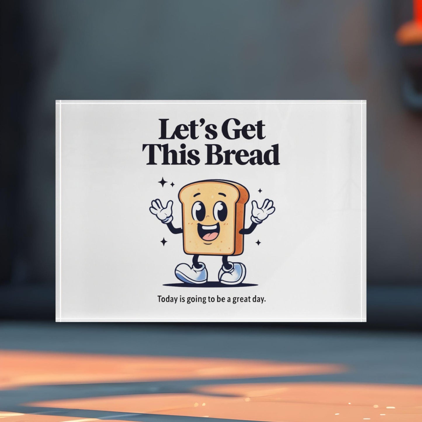 'Let's Get This Bread' Acrylic Display Block - Milestone Acrylic