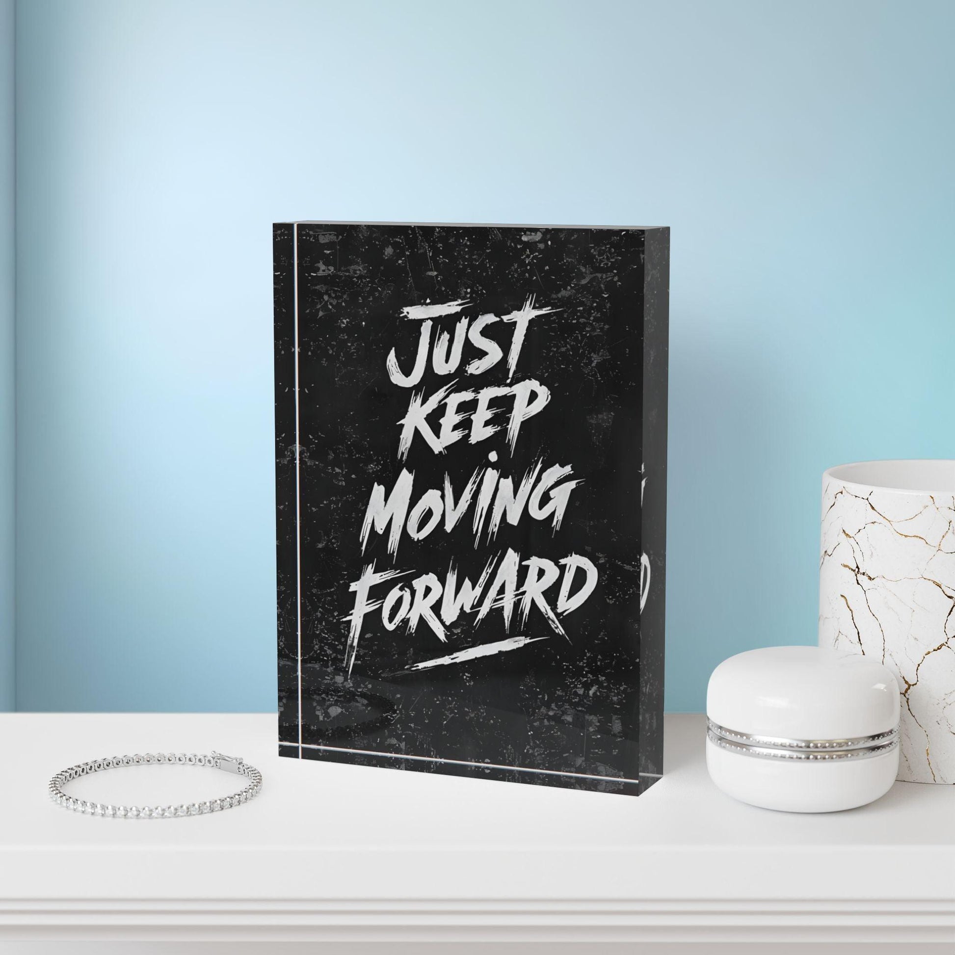 'Just Keep Moving Forward' Acrylic Display Block - Milestone Acrylic