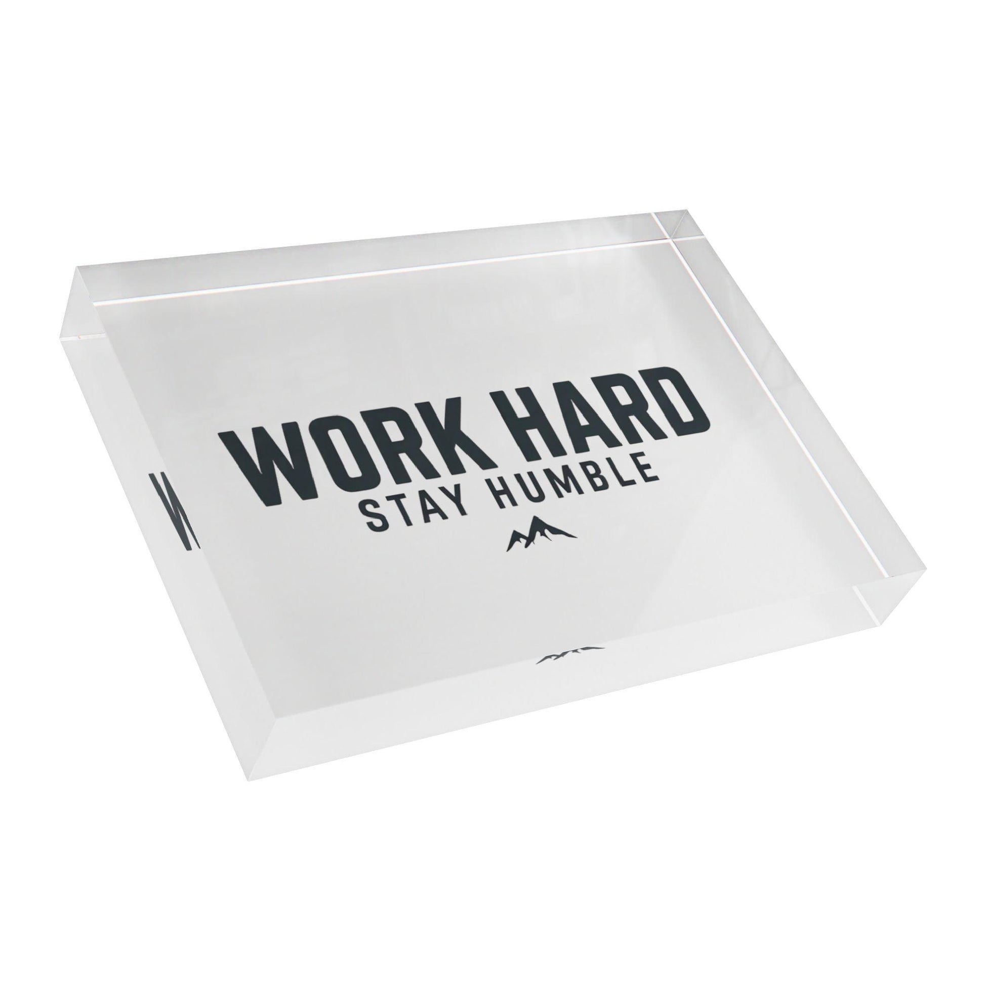 'Work Hard, Stay Humble' Acrylic Display Block - Milestone Acrylic