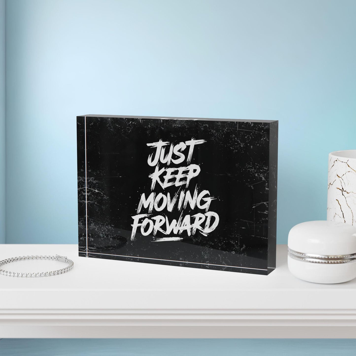 'Just Keep Moving Forward' Acrylic Display Block - Milestone Acrylic