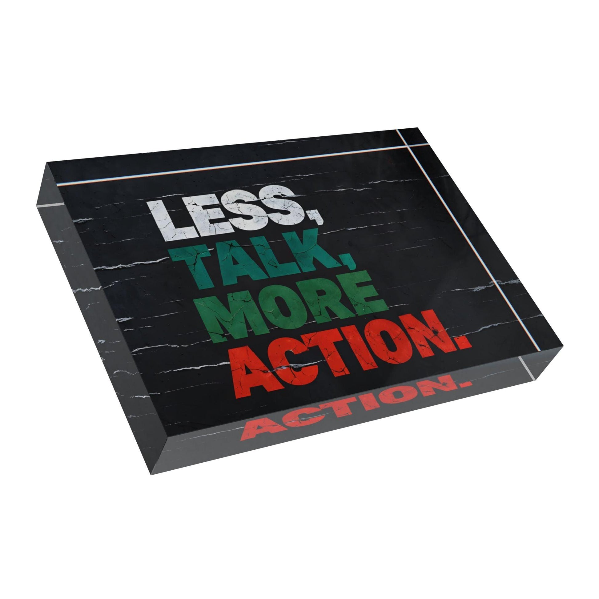 'Less Talk More Action' Acrylic Display Block - Milestone Acrylic