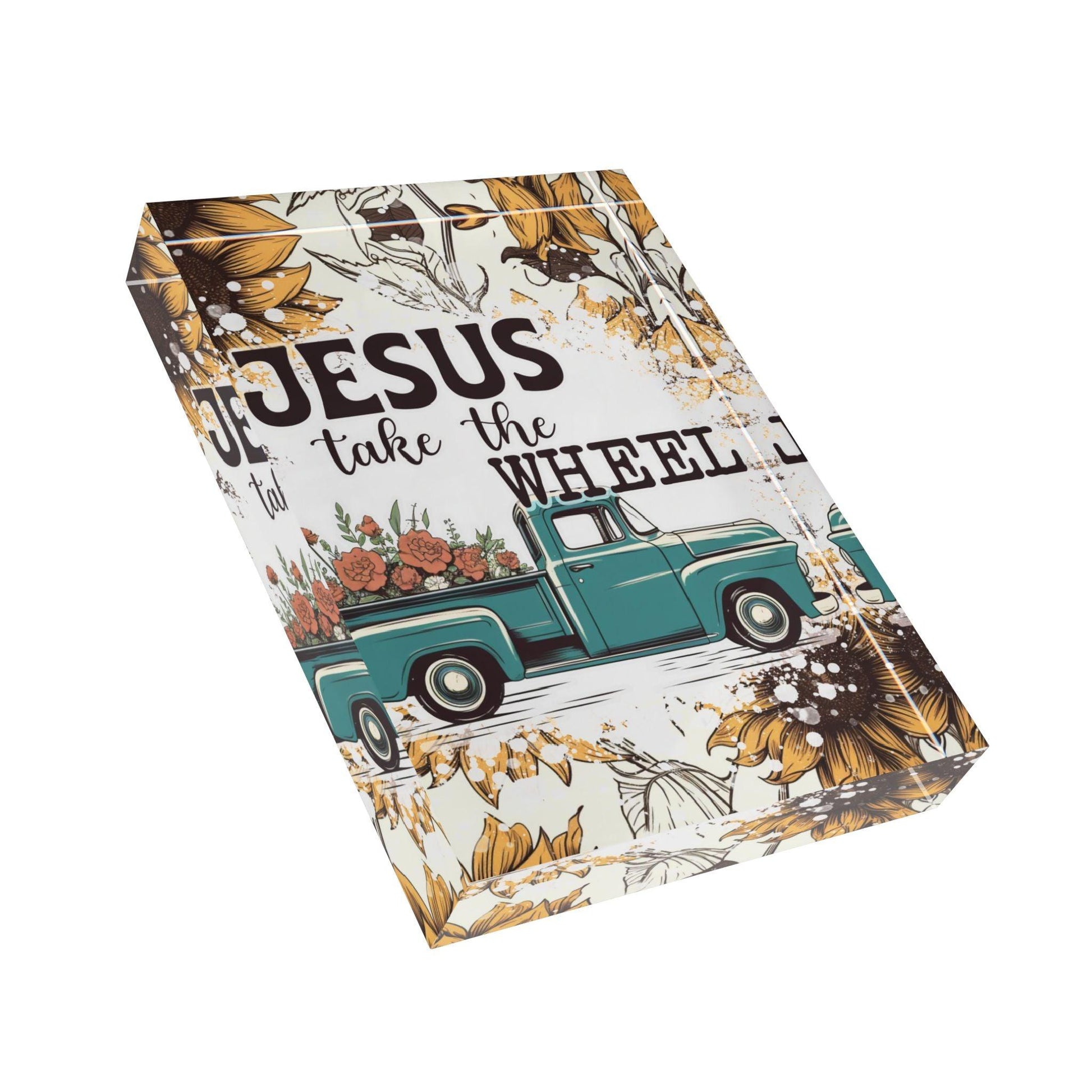 Jesus Take The wheel Acrylic Display Block - Milestone Acrylic