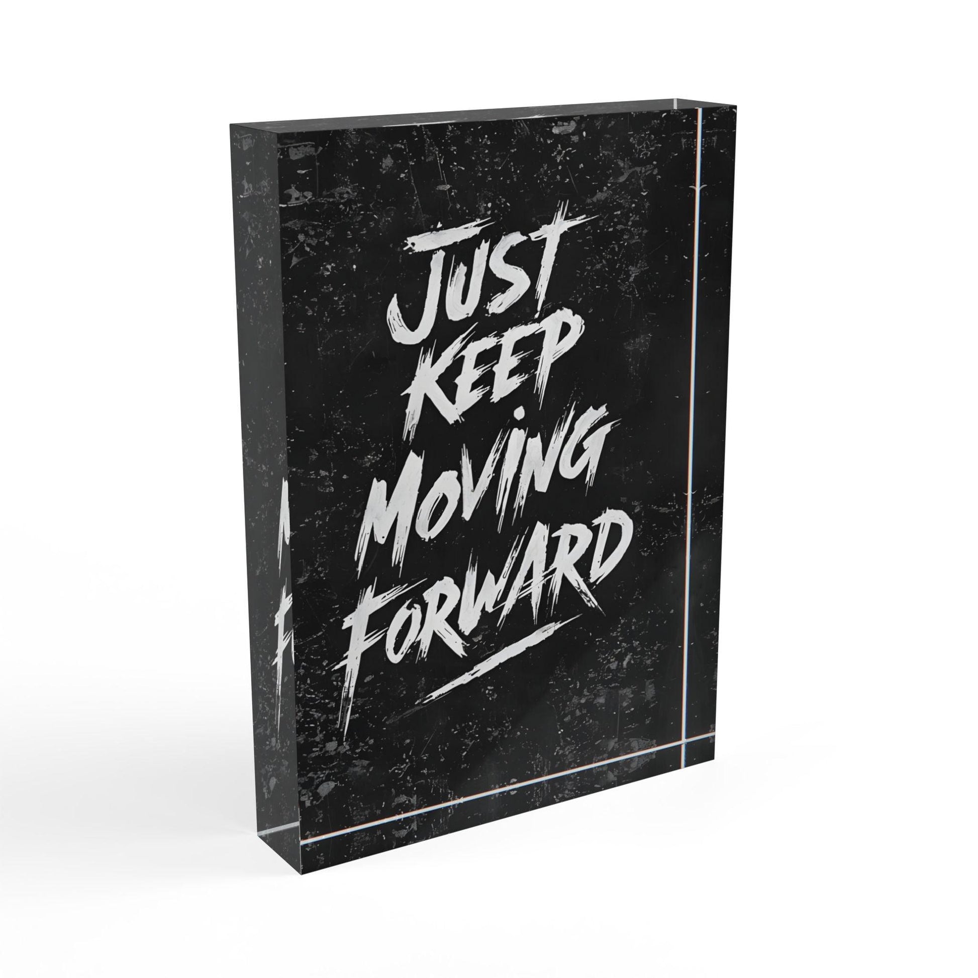 'Just Keep Moving Forward' Acrylic Display Block - Milestone Acrylic