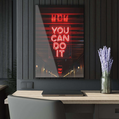 You Can Do It Acrylic Print (Vertical) - Milestone Acrylic