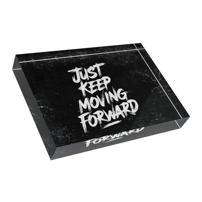 'Just Keep Moving Forward' Acrylic Display Block - Milestone Acrylic