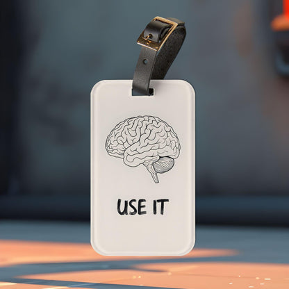 'Use It' - Luggage Tag - Milestone Acrylic