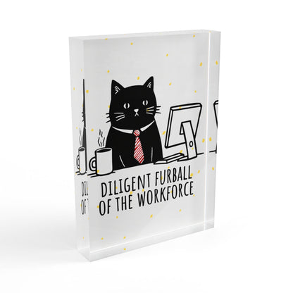 Diligent Furball Of The Work Force Acrylic Display Block - Milestone Acrylic