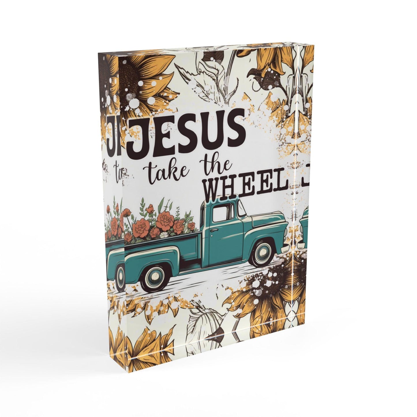 Jesus Take The wheel Acrylic Display Block - Milestone Acrylic